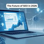 The Future of SEO in 2026